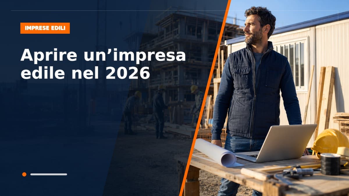 Aprire un'impresa edile nel 2026: requisiti, adempimenti e costi