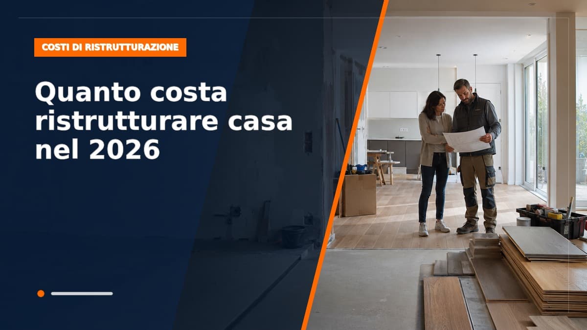 Quanto costa ristrutturare casa nel 2026: prezzi reali al metro quadro